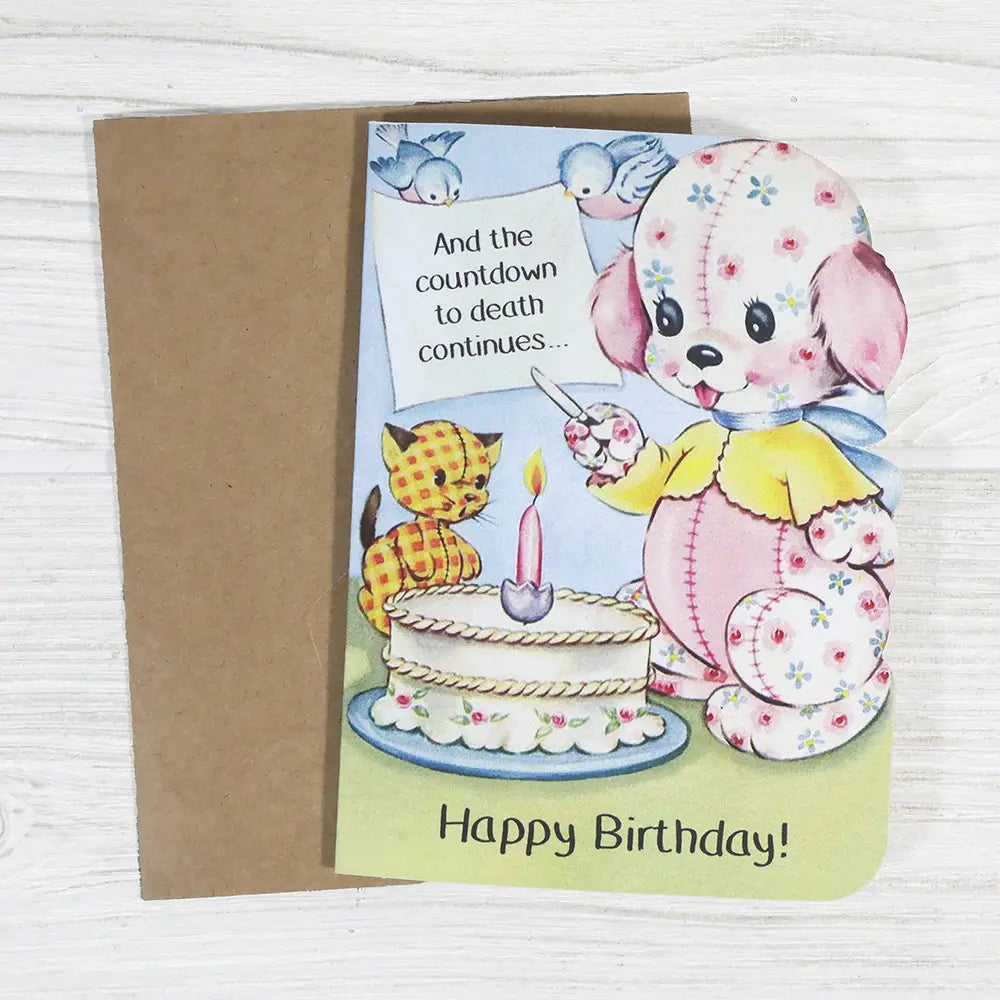 And the Countdown To Death Continues - Funny Birthday Card