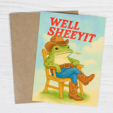Well Sheeyit - Funny Just Because Card