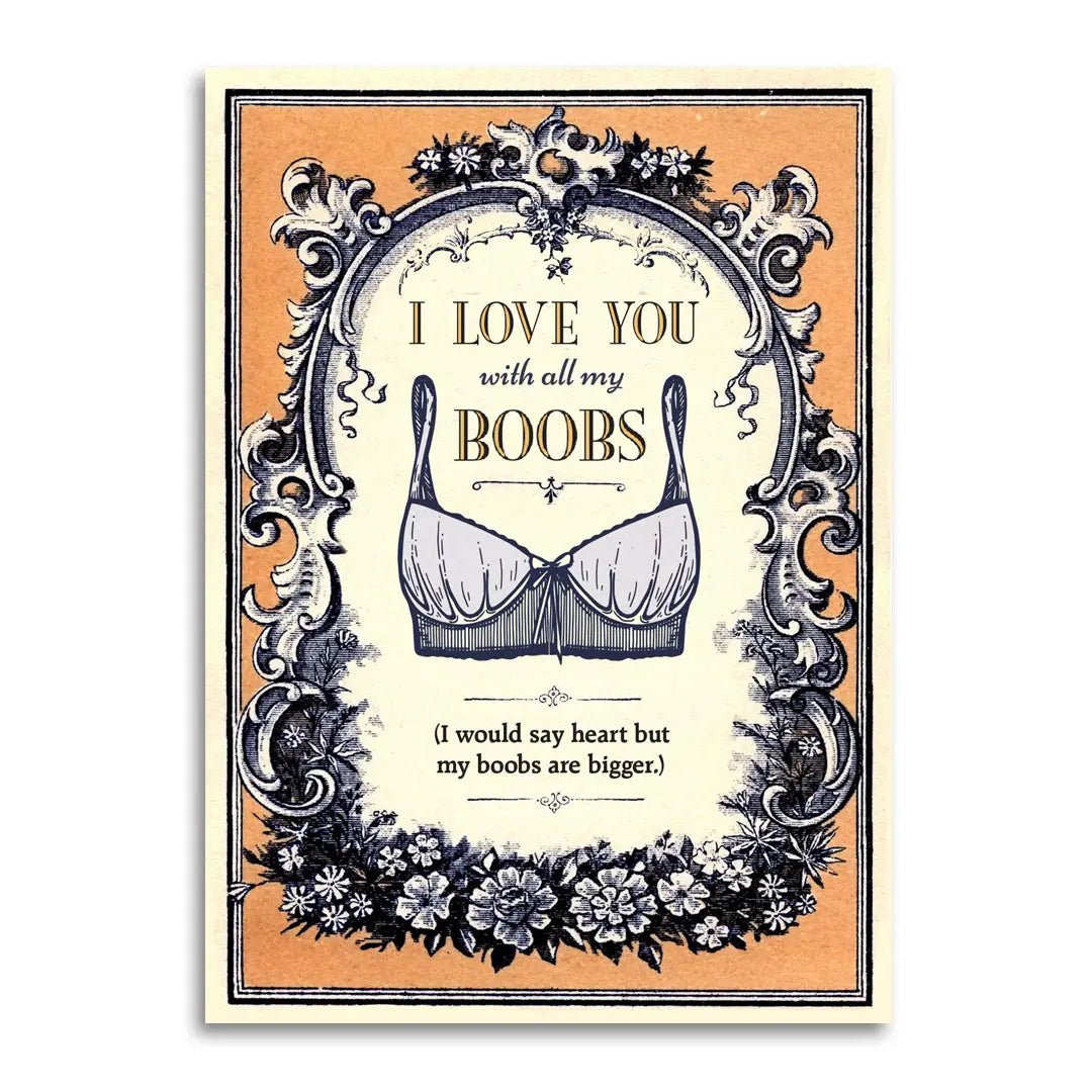 Funny I Love You with All My Boobs Anniversary Card