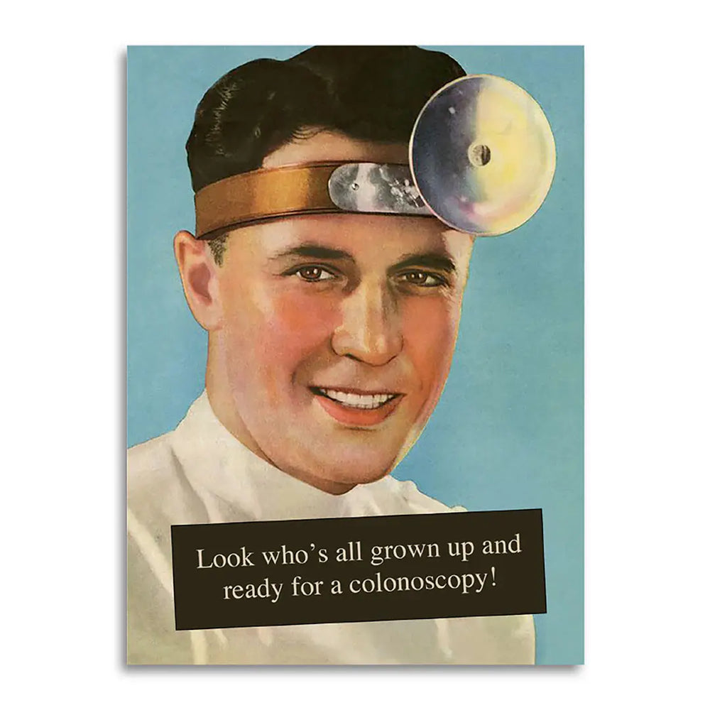 Look Who’s Grown Up! Ready For A Colonoscopy Birthday Card