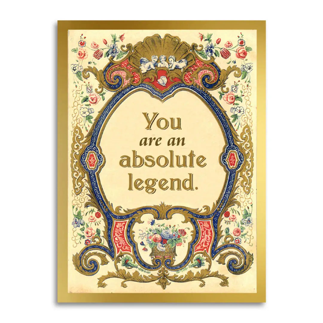 You Are An Absolute Legend - Vintage Style Greeting Card