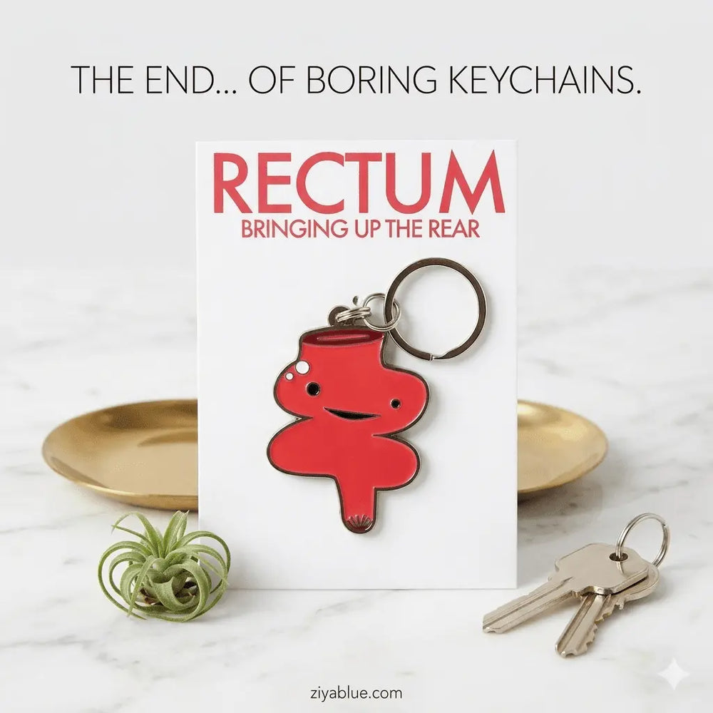 Bringing Up The Rear: The Rectum Keychain I Heart Guts Ziya Blue