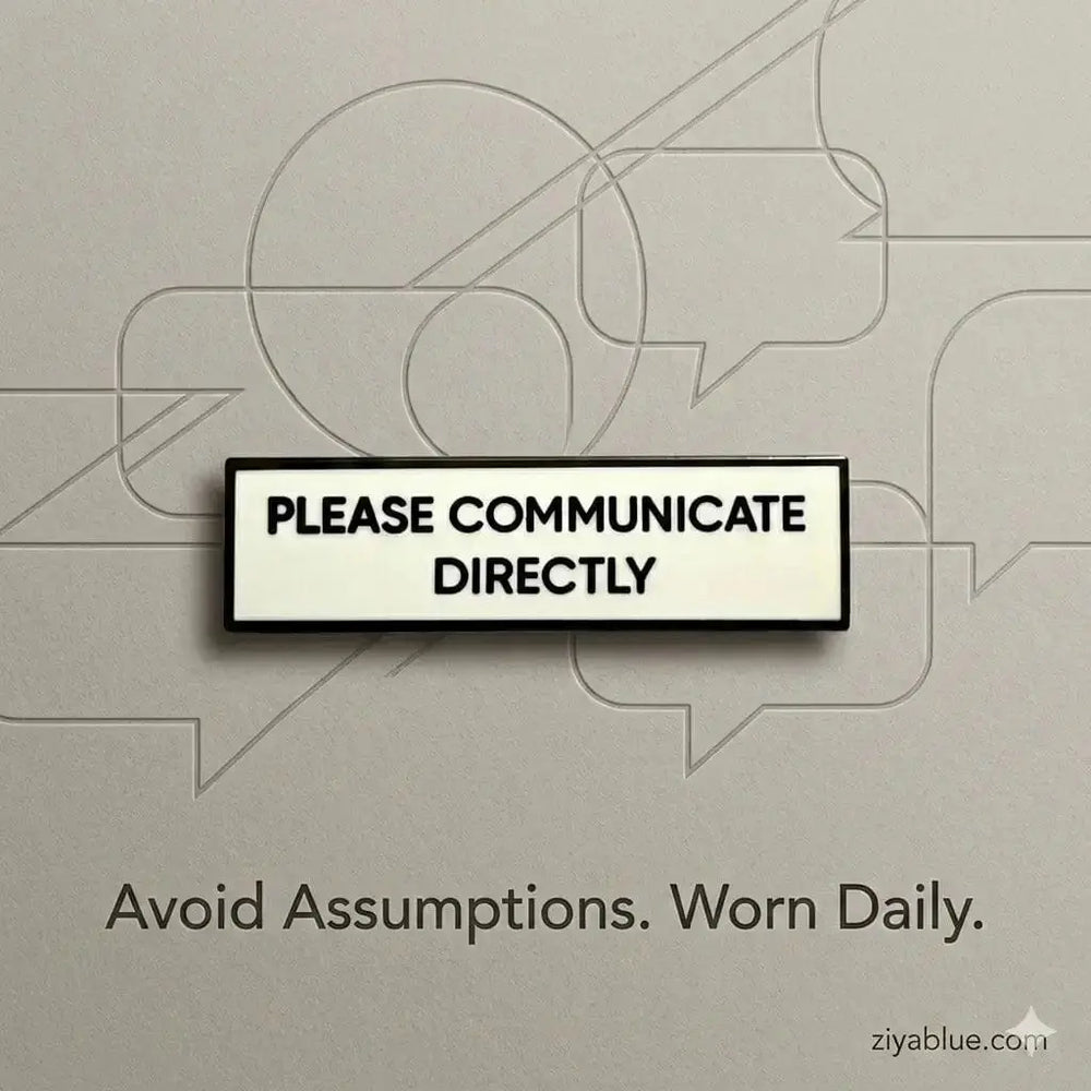 Communicate Directly Pin | The "No Subtext" Badge Retrophiliac Ziya Blue