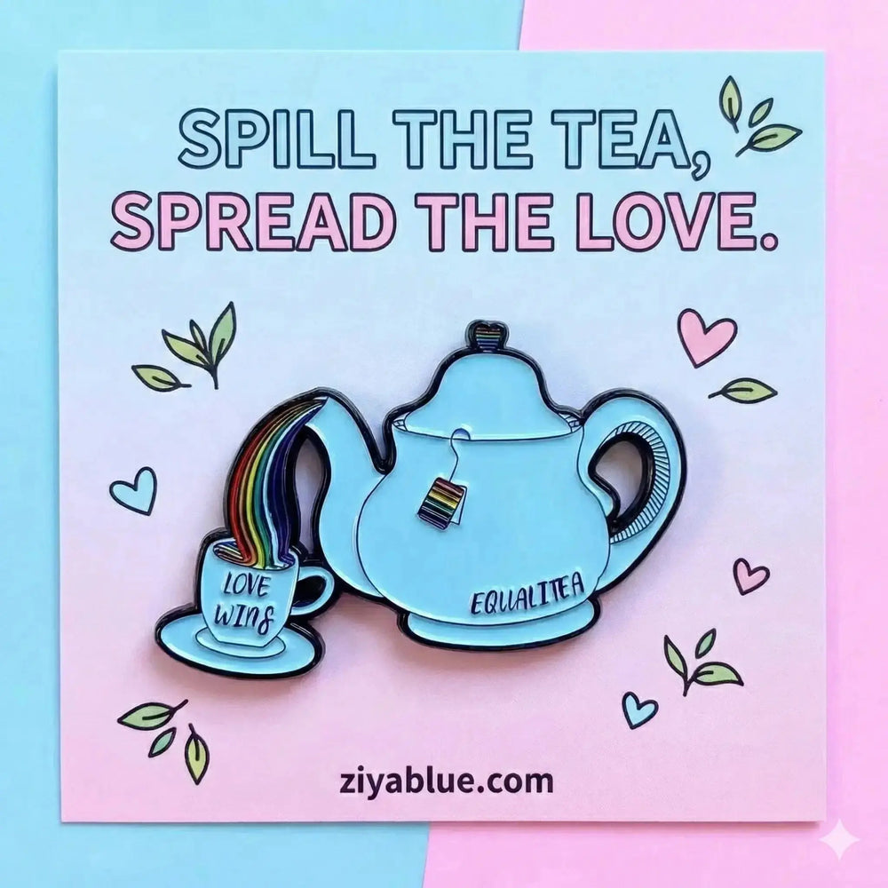 Equali-TEA Enamel Pin: LGBTQ Pride Decor Rainbow Certified Ziya Blue