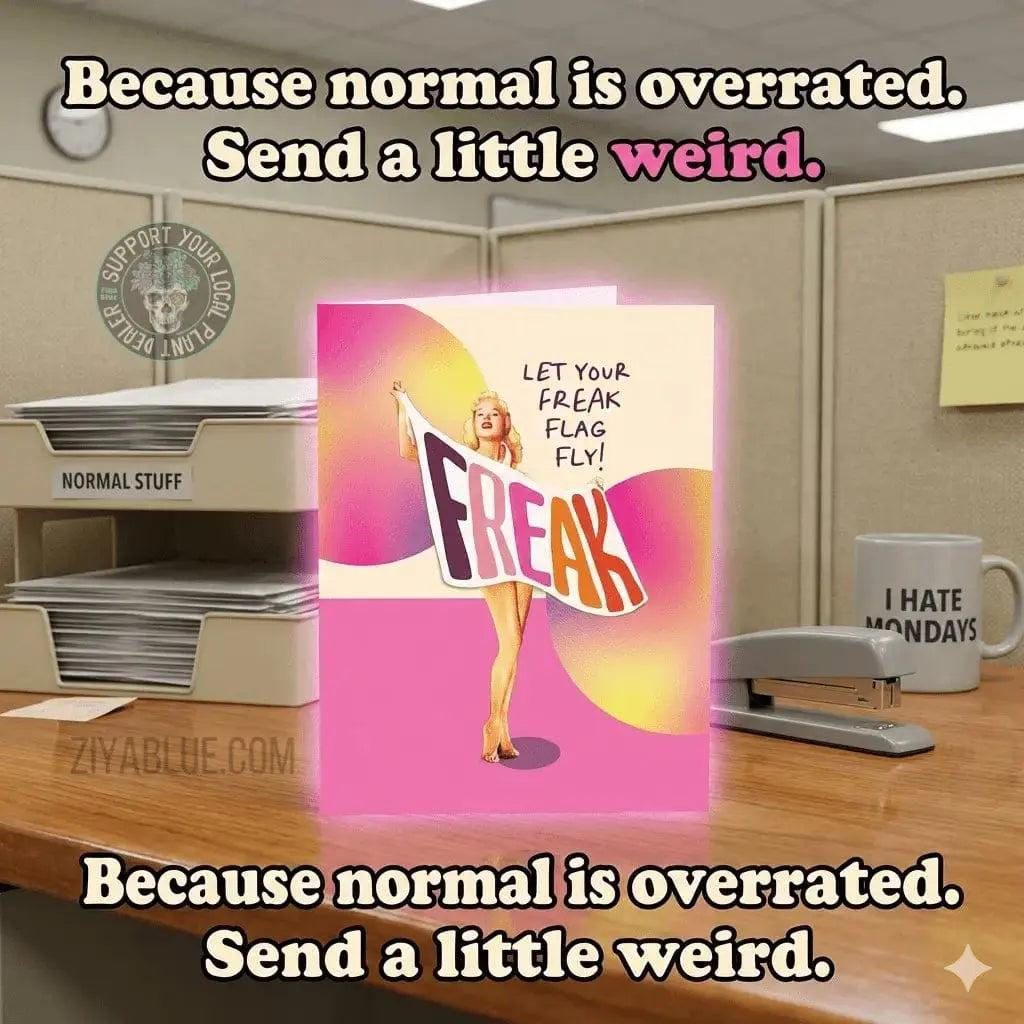Freak Flag Greeting Card | Bold & Funny NSFW Note Offensive Delightful Ziya Blue