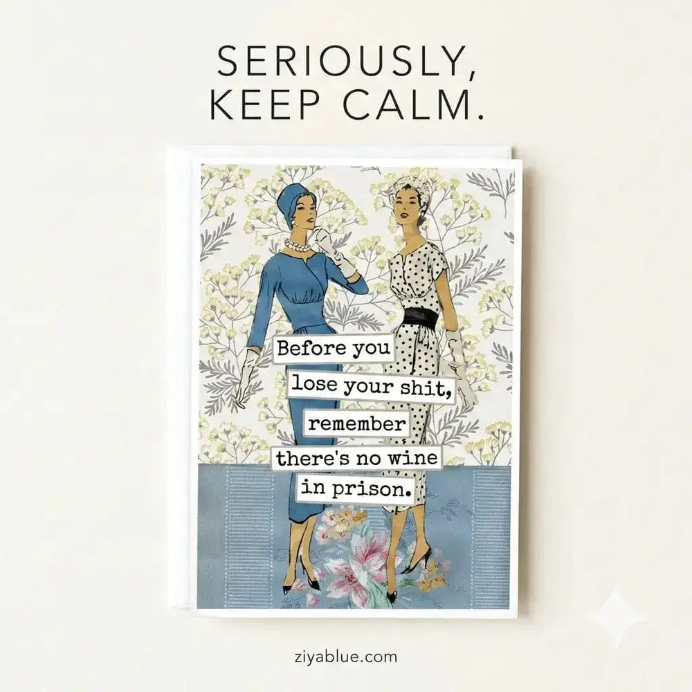 Funny Friendship Card | "No Wine In Prison" Greeting Ravens Rest Studio Ziya Blue
