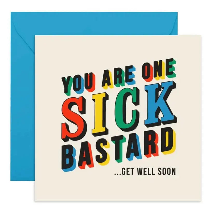 Funny Get Well Soon Card: “You Are One Sick Bastard” 🤒😂 Central 23 Ziya Blue