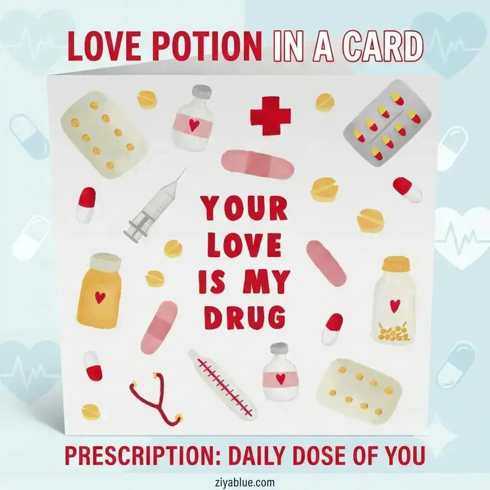 Funny Love Card | "Your Love Is My Drug" Faire Ziya Blue
