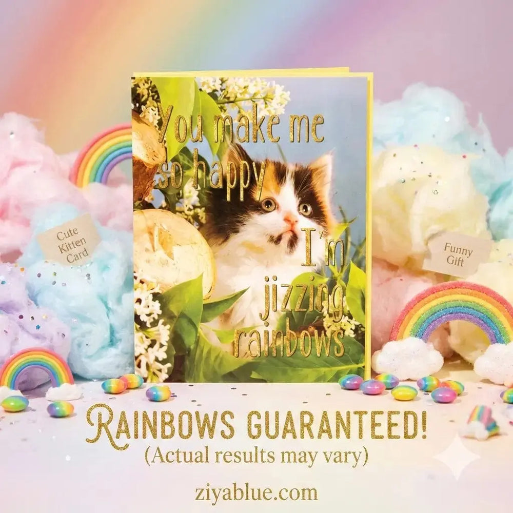 Funny Naughty Card | "Jizzing Rainbows" Kitten Greeting Smitten Kitten Ziya Blue