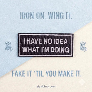 Funny Patch | "No Idea What I Am Doing" Adulting Merit Badge Ziya Blue Ziya Blue