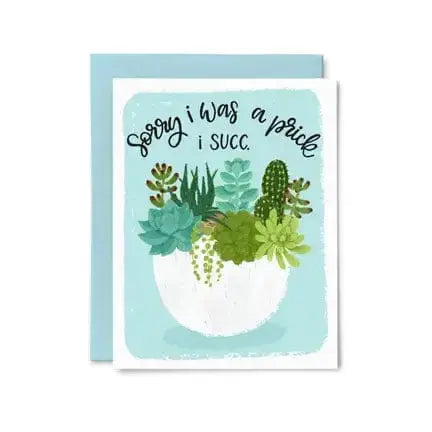Funny Succulent Apology Card: Sorry I Was a Prick Paper Bunny Press Ziya Blue