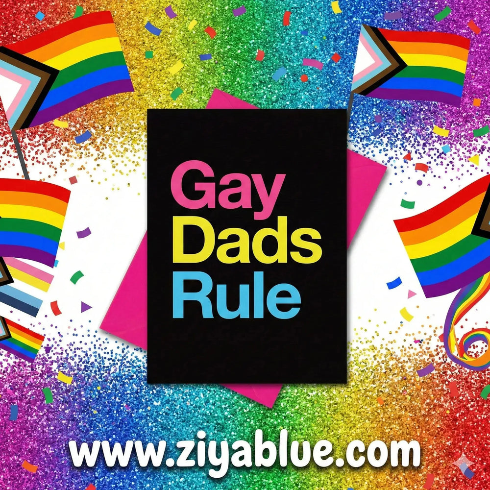 Gay Dads Rule Card – The Ultimate Fatherhood Flex Kweer Cards Ziya Blue