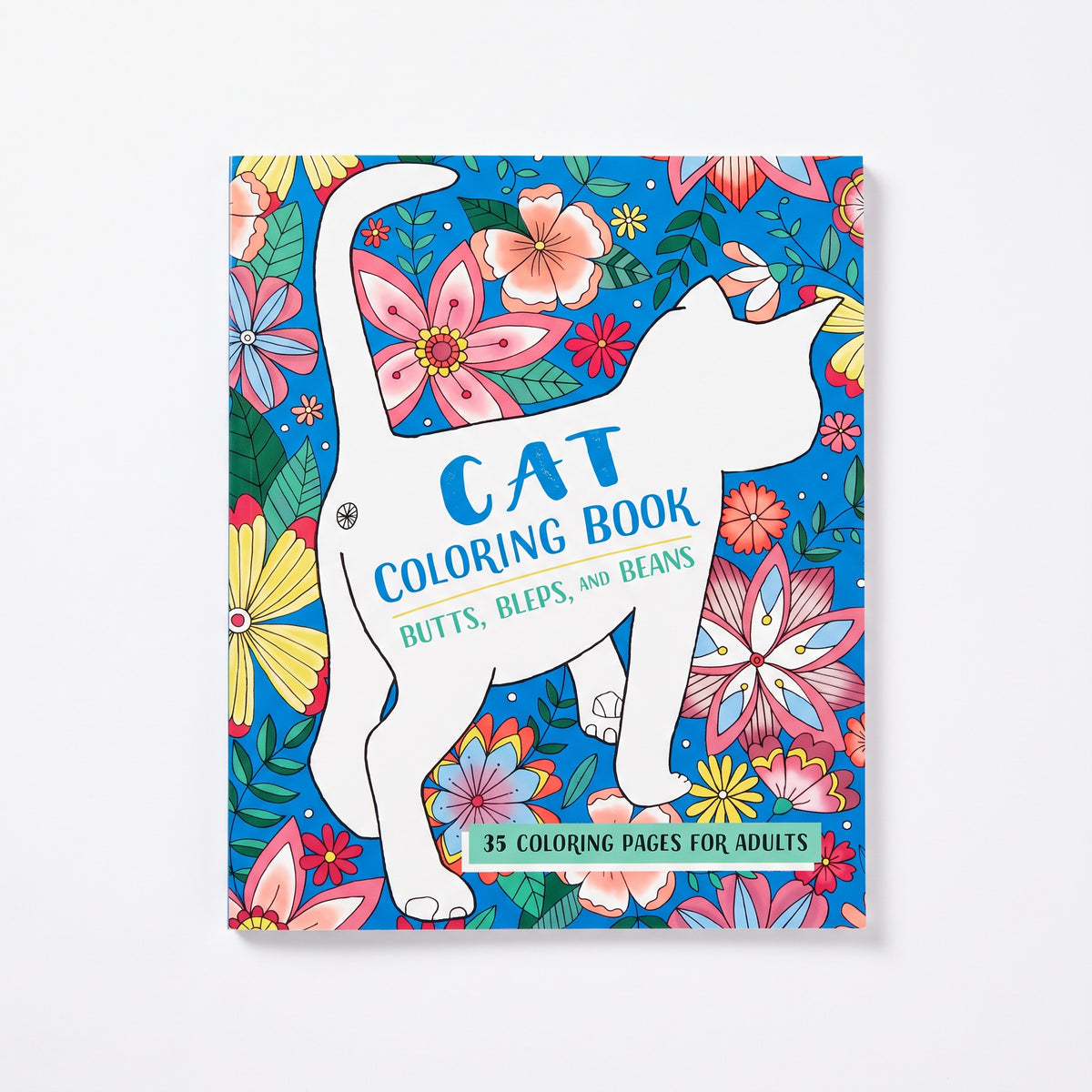 Butts, Bleps, and Beans Cat Coloring Book: High Art for Feline Enthusiasts