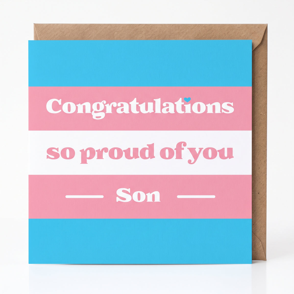 Transgender Son Support Card: So Proud of You