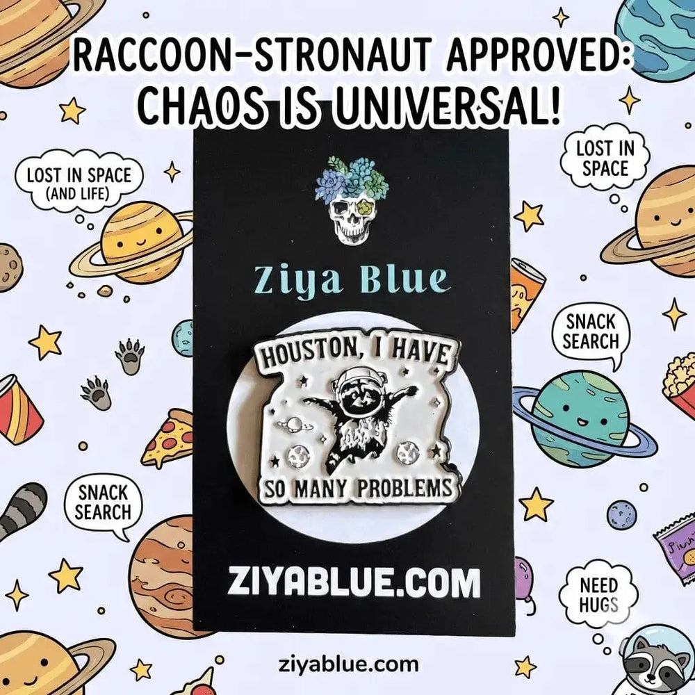 Houston Problems Pin Ziya Blue Ziya Blue