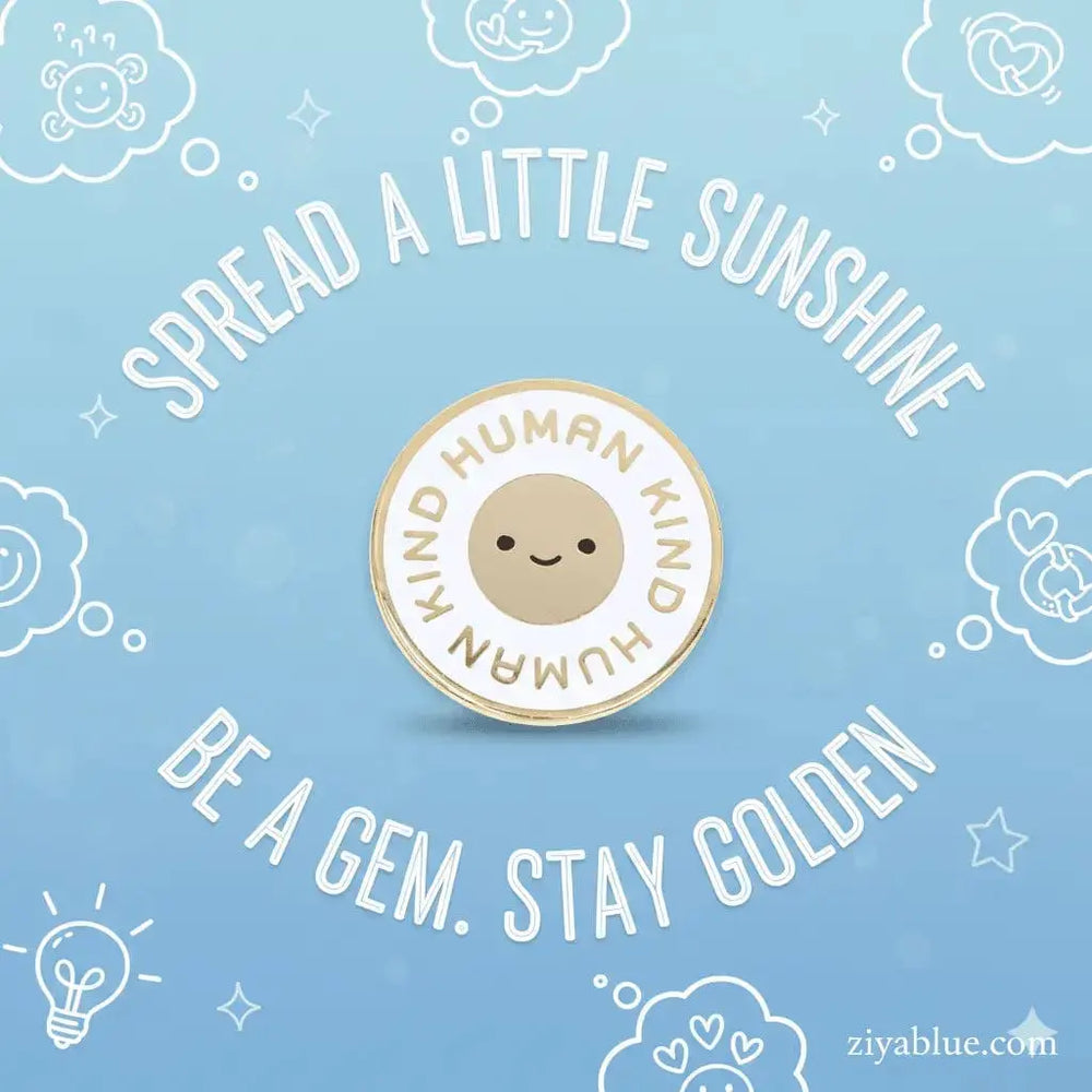 Human Kind Pin: Gold & White Smiling Face These Are Things Ziya Blue