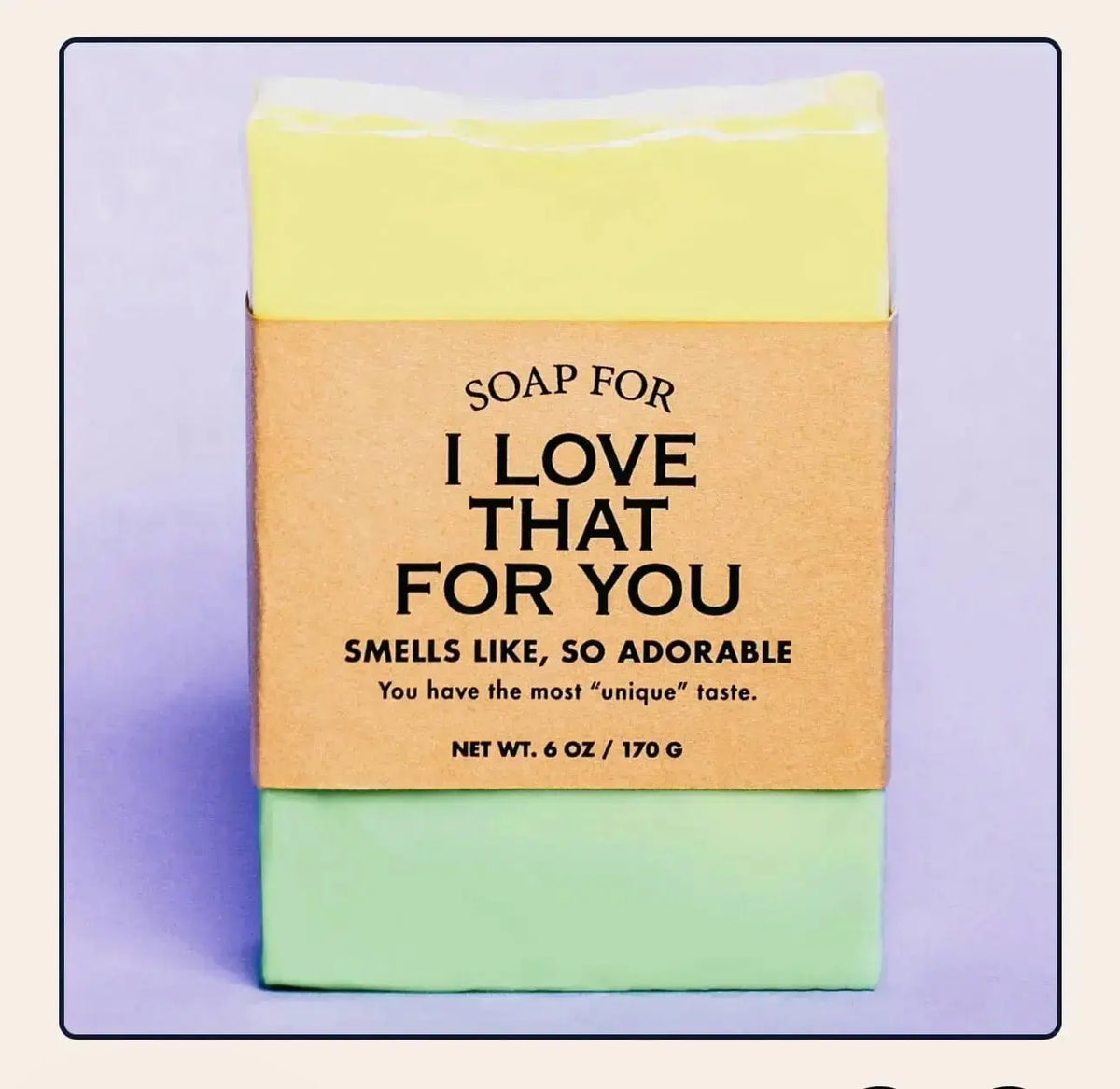"I Love That For You" | Sarcastic Vegan Soap Whiskey River Ziya Blue