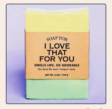 "I Love That For You" | Sarcastic Vegan Soap Whiskey River Ziya Blue