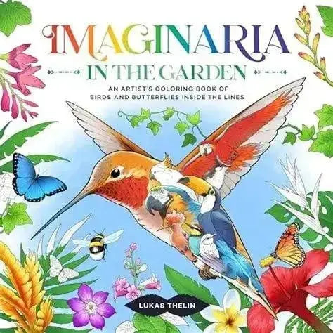Imaginaria In the Garden: A Coloring Book of Birds and Flowers Book Depot Ziya Blue