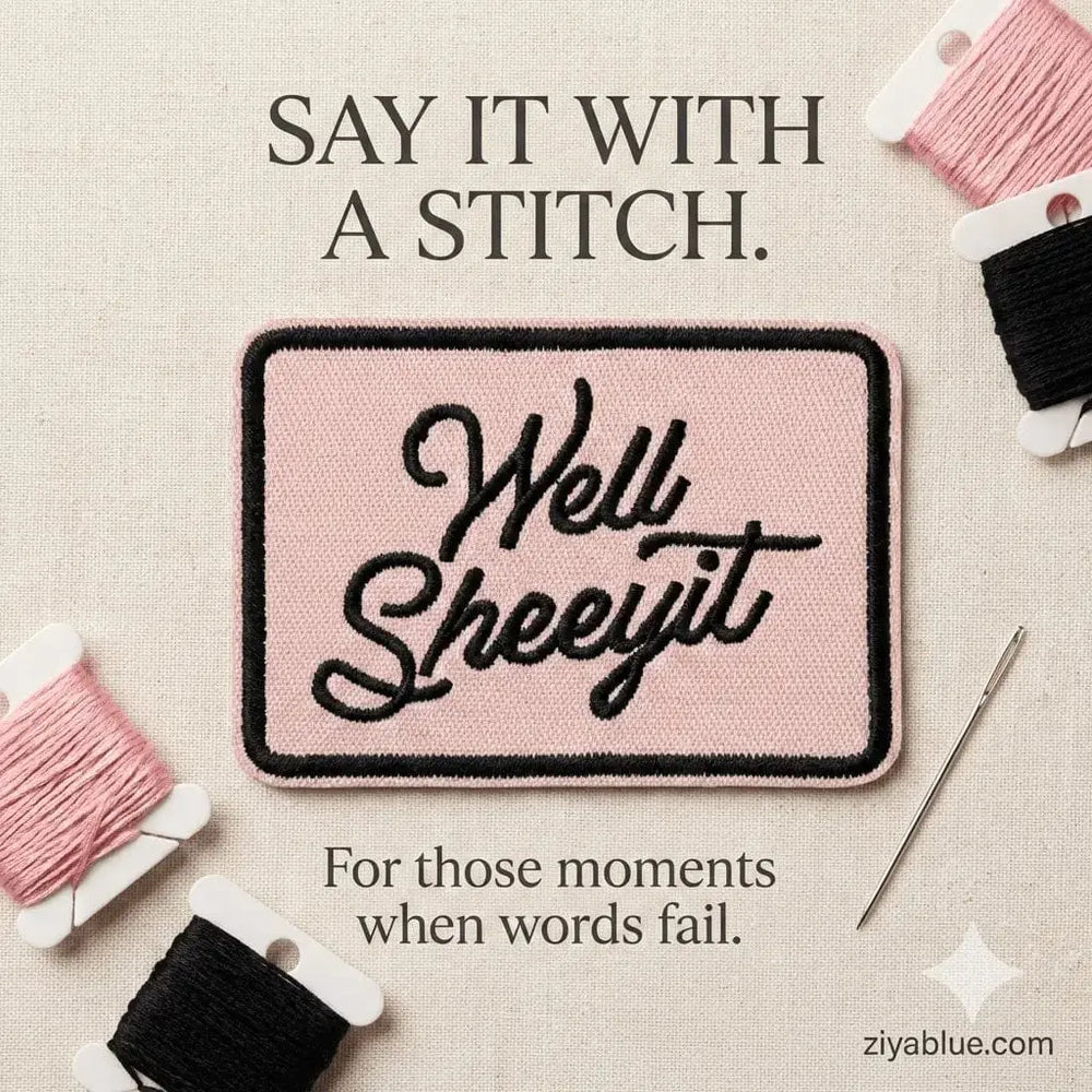 Iron On Patch | Well Sheeyit Pink Cursive Flair Ziya Blue Ziya Blue