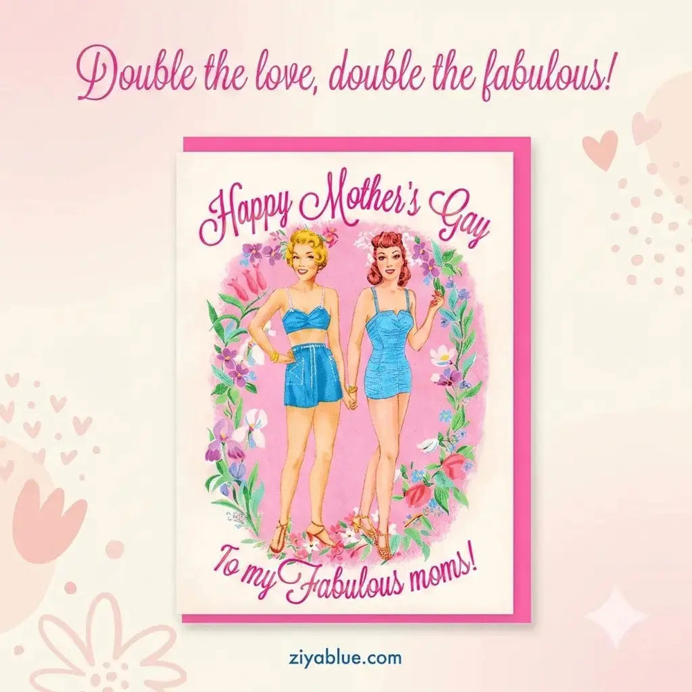 LGBTQ+ Mother's Day Card | Pink Foil "Fabulous Moms" Greeting Smitten Kitten Ziya Blue