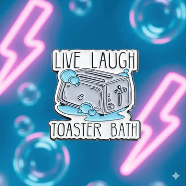 Live Laugh Toaster Bath Pin Ziya Blue Ziya Blue