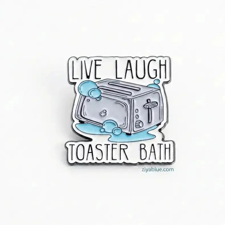 Live Laugh Toaster Bath Pin Ziya Blue Ziya Blue
