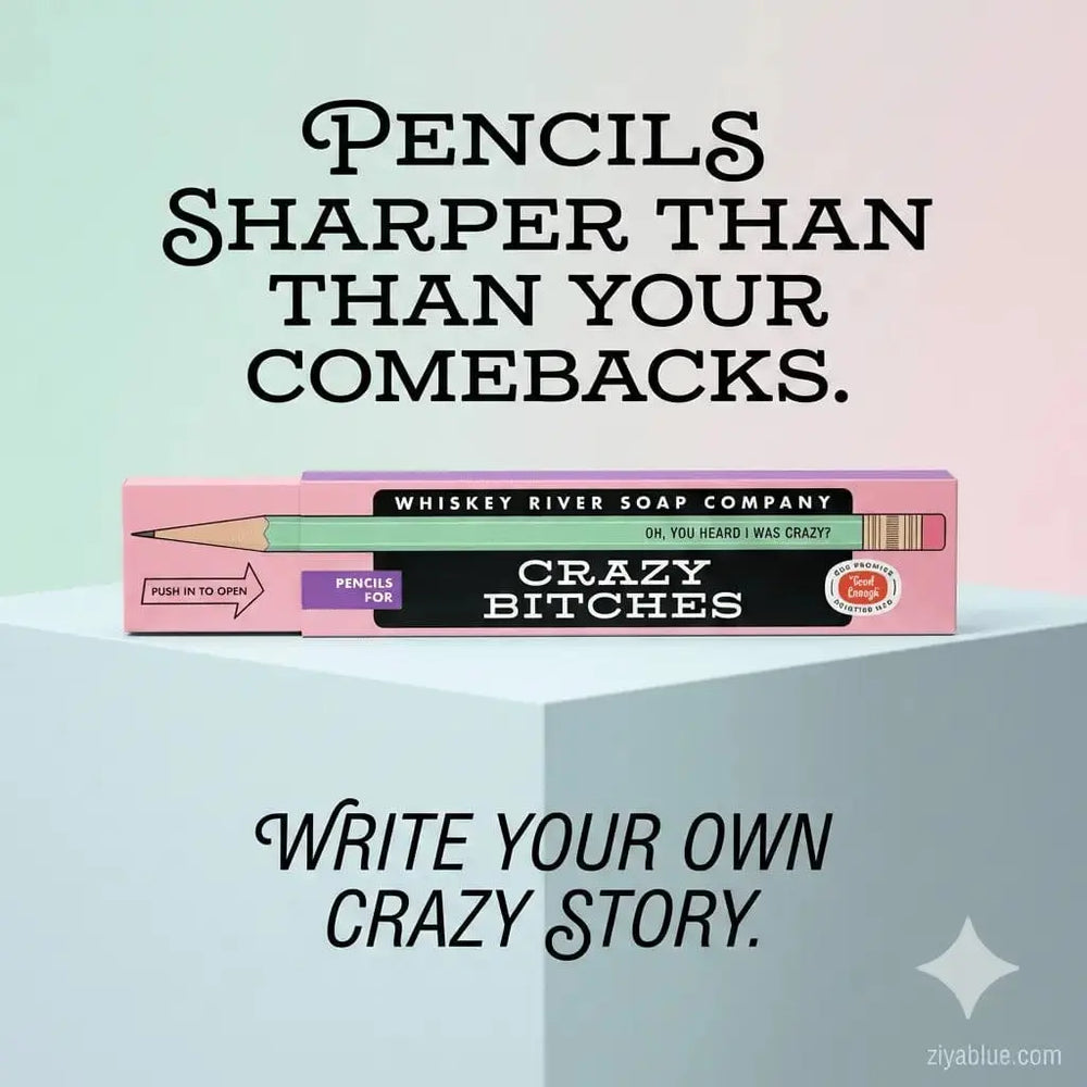 Pencils For Crazy Bitches Whiskey River Ziya Blue