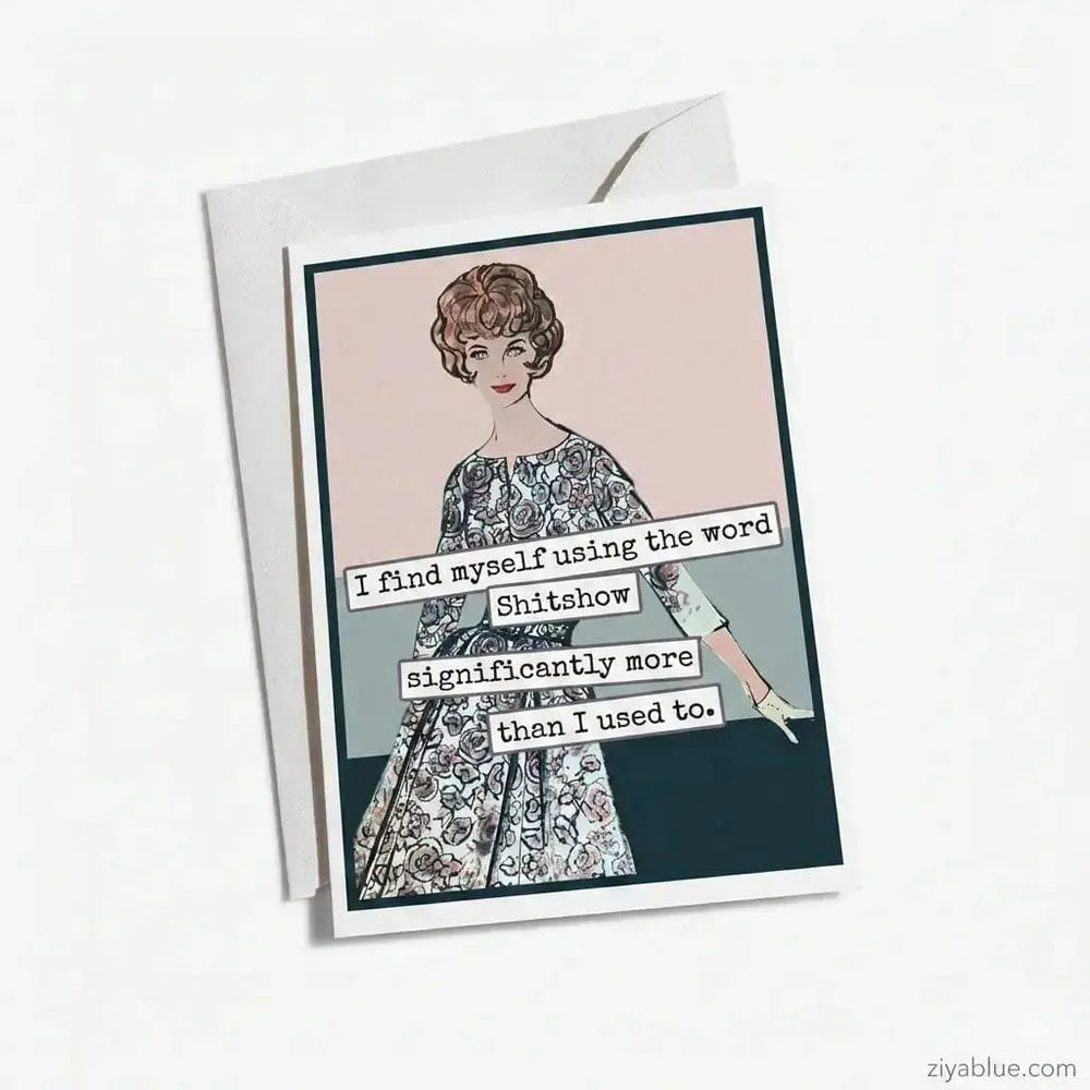 Retro Shitshow Card | Sassy Friendship Greeting Ravens Rest Studio Ziya Blue