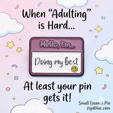 Sassy Name Tag Pin - Pin Your Mood Collection Ziya Blue Ziya Blue