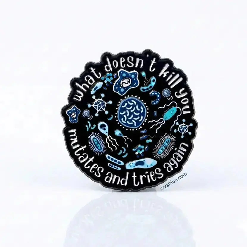 Science Enamel Pin | "What Doesn't Kill You Mutates" Ziya Blue Ziya Blue