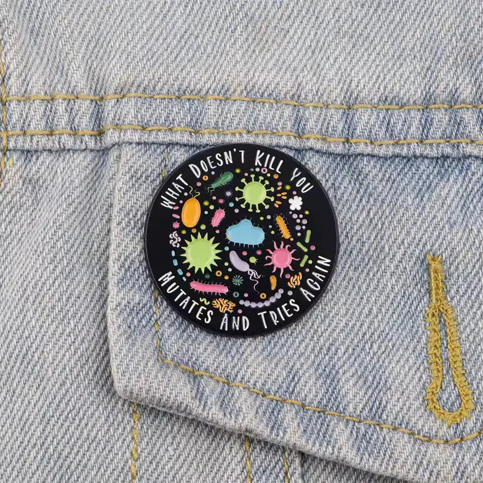 Science Mutation Pin - What Doesn't Kill You Mutates Ziya Blue Ziya Blue