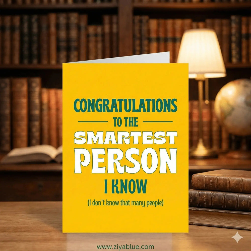 Smartest Person Card: Funny Graduation Greeting Faire Ziya Blue
