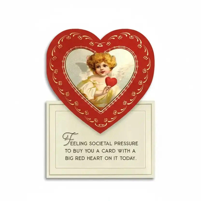 Societal Pressure Greeting Card – Sarcastic Valentine Bad Betty Greeting Co. Ziya Blue