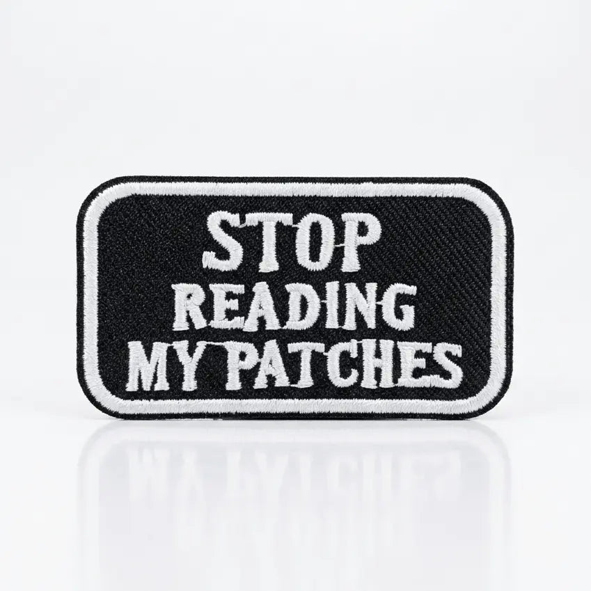 "Stop Reading My Patches" sarcastic iron-on patch  Ziya Blue