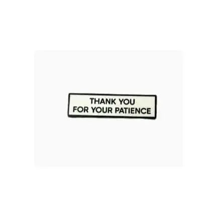 Thank You For Your Patience Pin  (1.5 Inch) Faire Ziya Blue