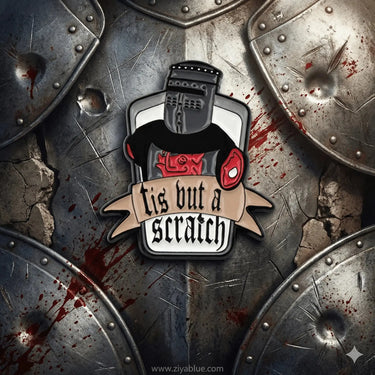 The Ultimate Tis But A Scratch Enamel Pin Ziya Blue Ziya Blue