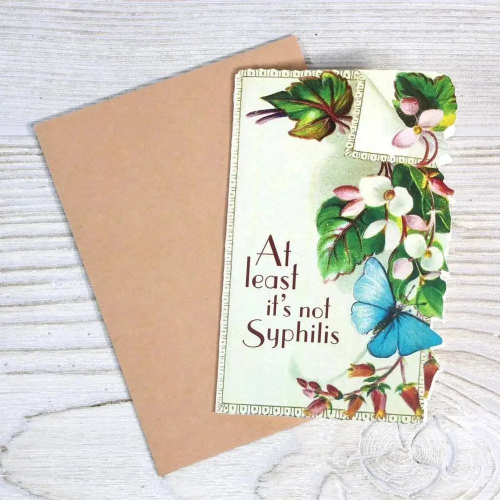 The "At Least It’s Not Syphilis" Funny Get Well Card Bad Betty Greeting Co. Ziya Blue