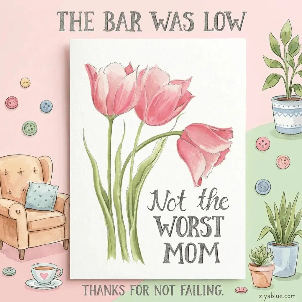 The "Not The Worst" Sarcastic Mom Card Naughty Florals Ziya Blue