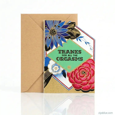 The "Thanks for All the Orgasms" Funny Naughty Card Bad Betty Greeting Co. Ziya Blue