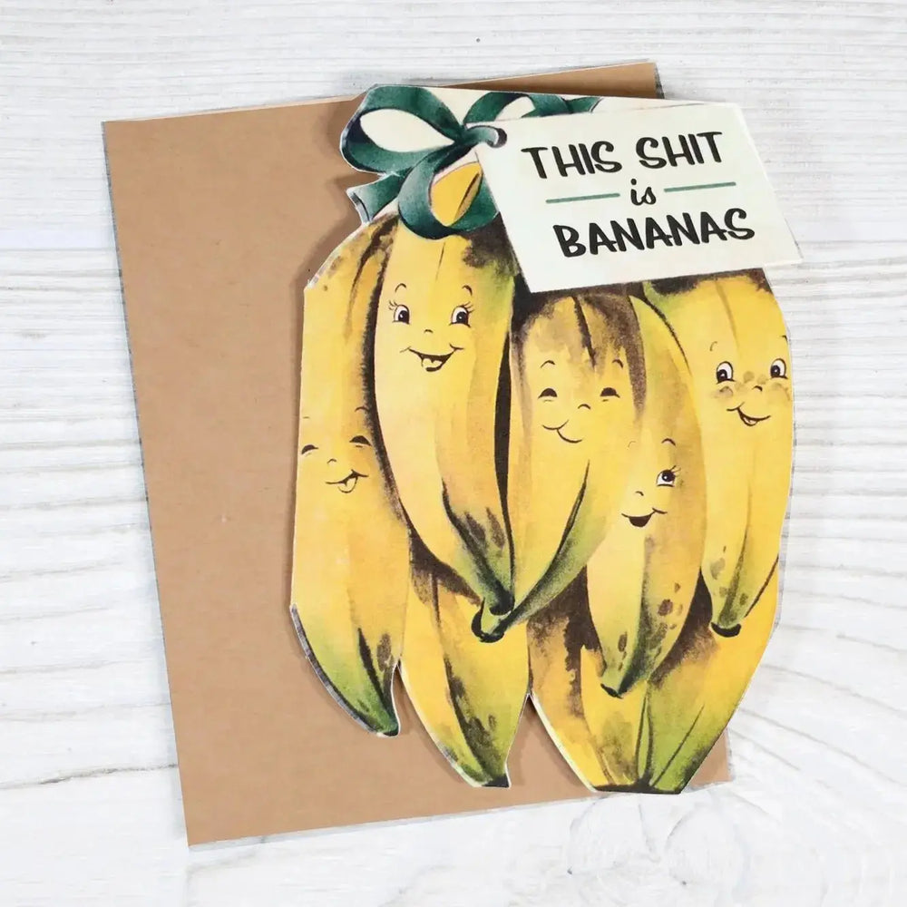 "This Sh*t is Bananas" Funny Chaos Greeting Card Bad Betty Greeting Co. Ziya Blue