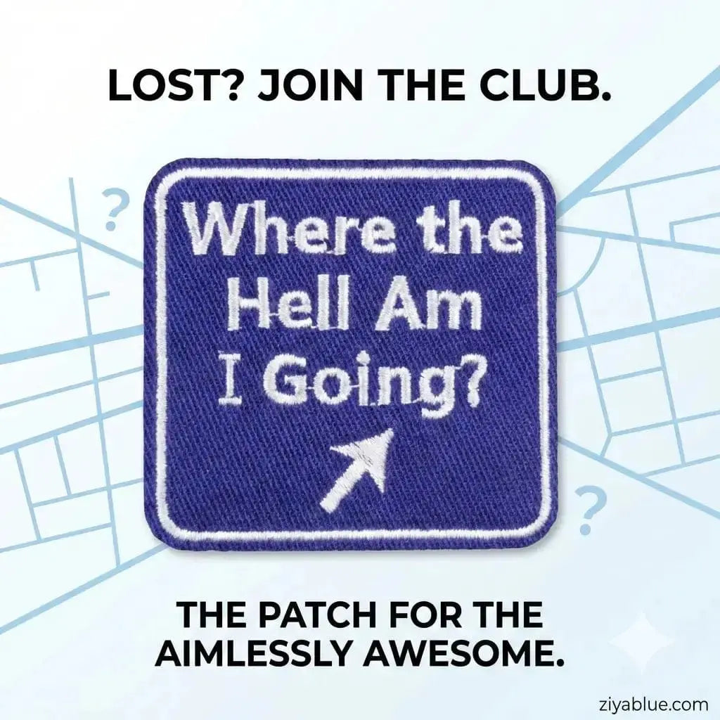Where Am I Going Patch Ziya Blue Ziya Blue